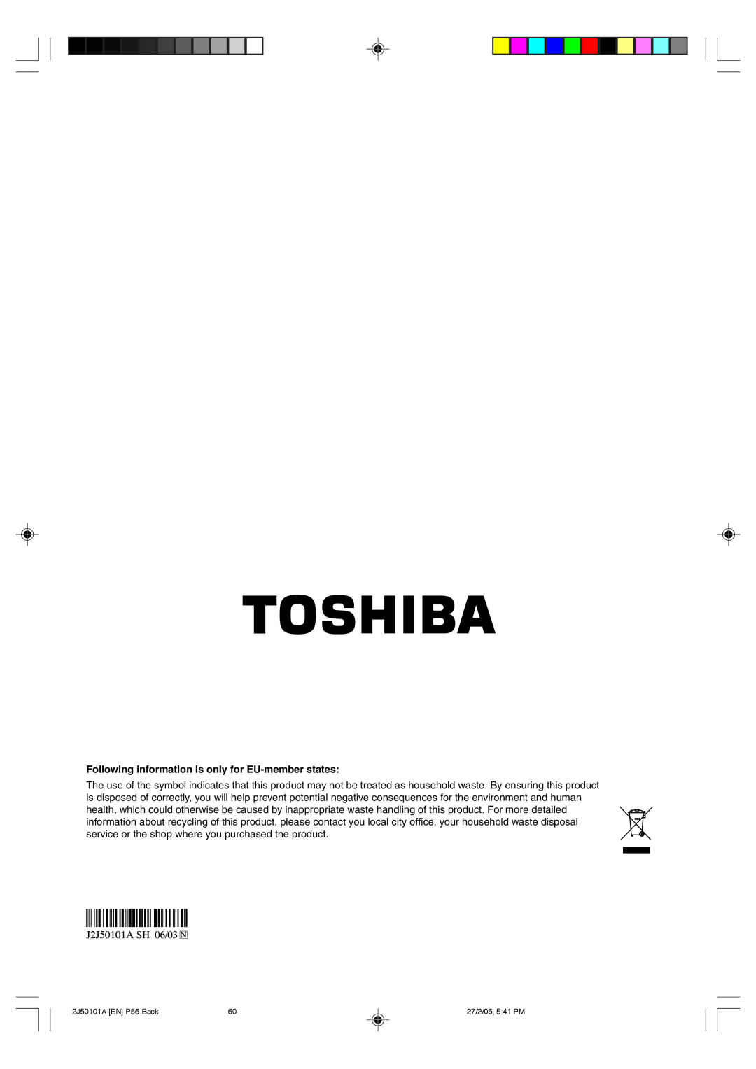 Toshiba SD-37VBSB Following information is only for EU-member states, service or the shop where you purchased the product 