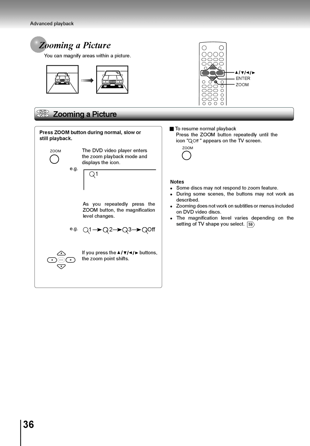 Toshiba SD-K741SU manual Oming a Picture, Press Zoom button during normal, slow or still playback 