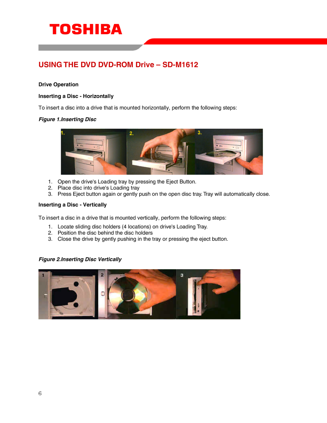 Toshiba SD-M1612 user manual Drive Operation Inserting a Disc Horizontally, Inserting a Disc Vertically 