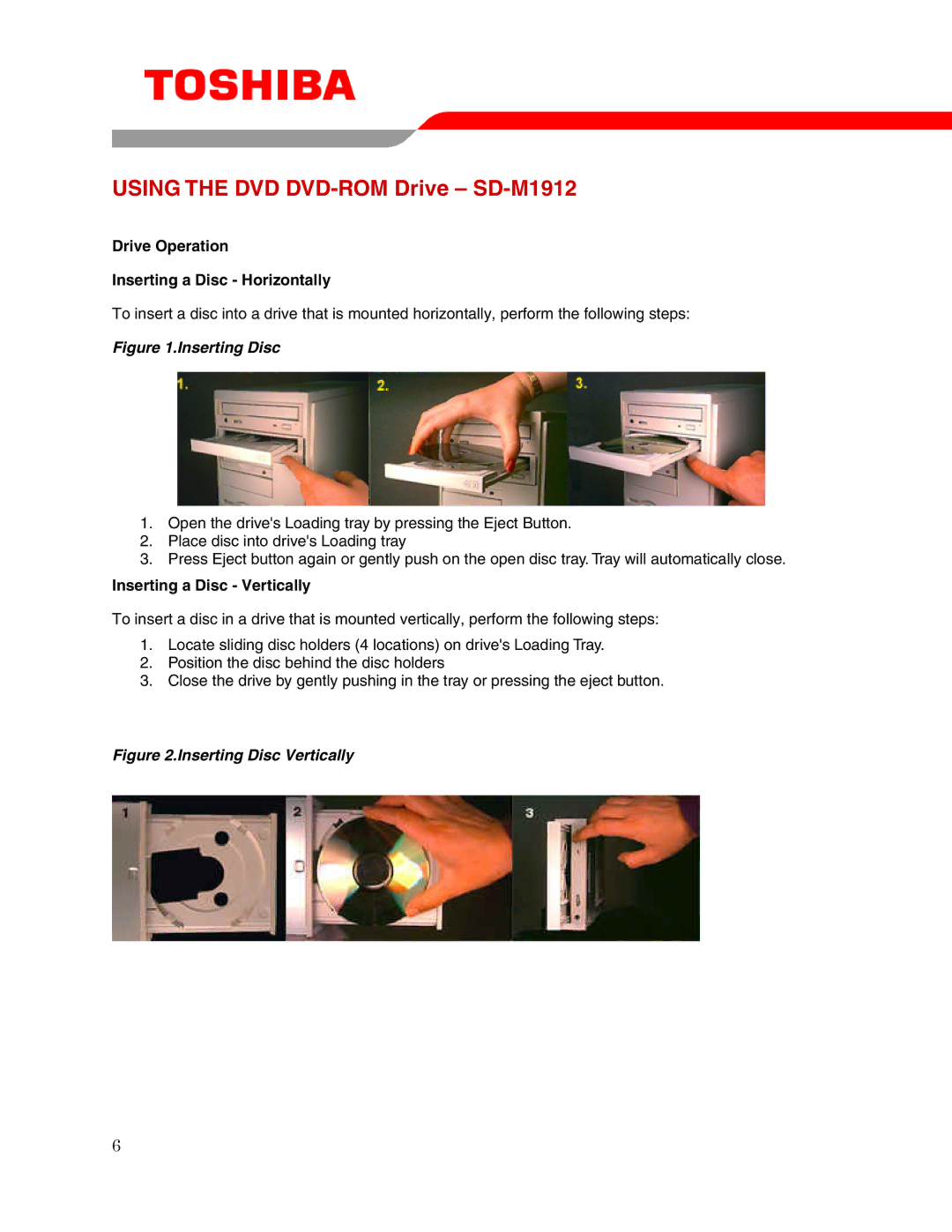 Toshiba SD-M1912 user manual Drive Operation Inserting a Disc Horizontally, Inserting a Disc Vertically 