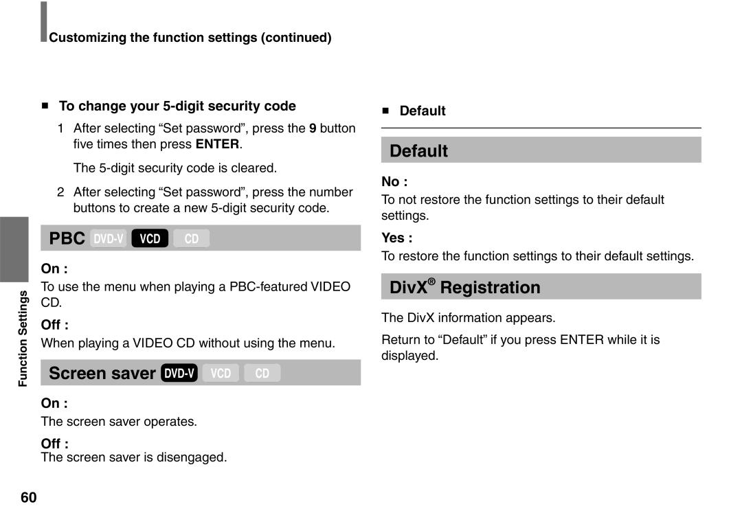 Toshiba SD-P1900SR To change your 5-digit security code, Default, Yes, When playing a Video CD without using the menu 