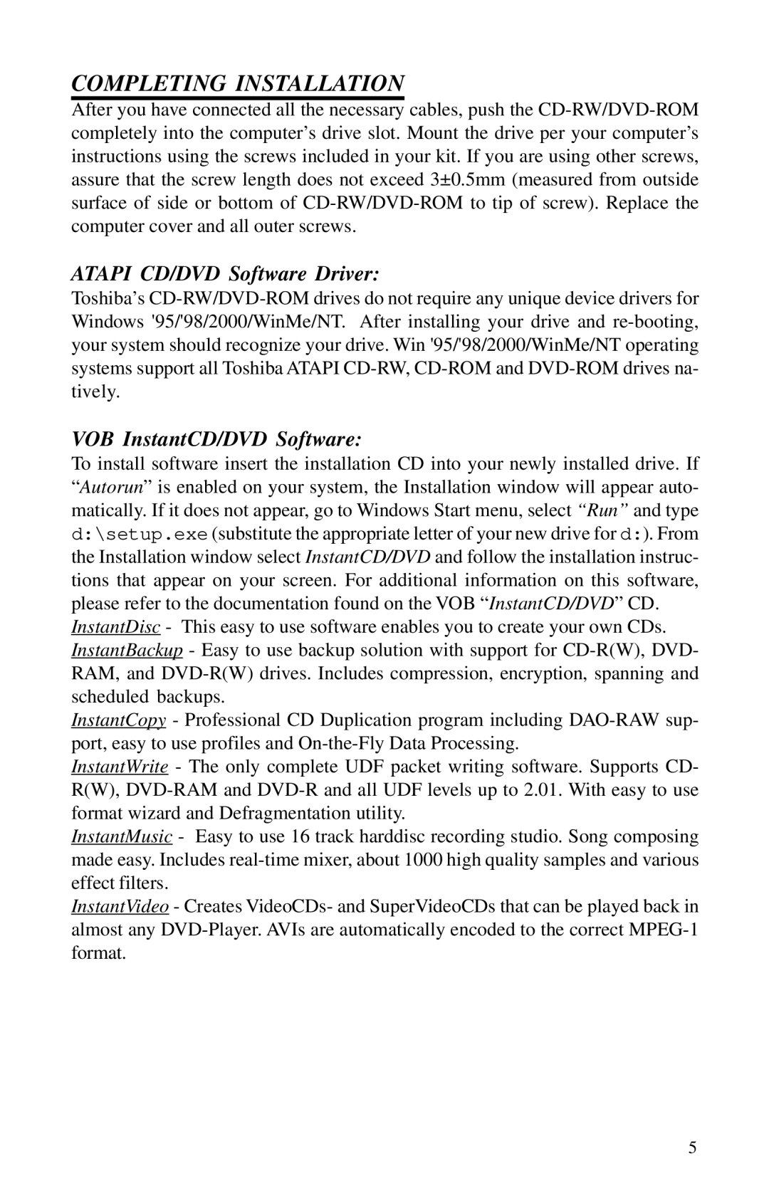 Toshiba SD-R1102 installation instructions Completing Installation, Atapi CD/DVD Software Driver 