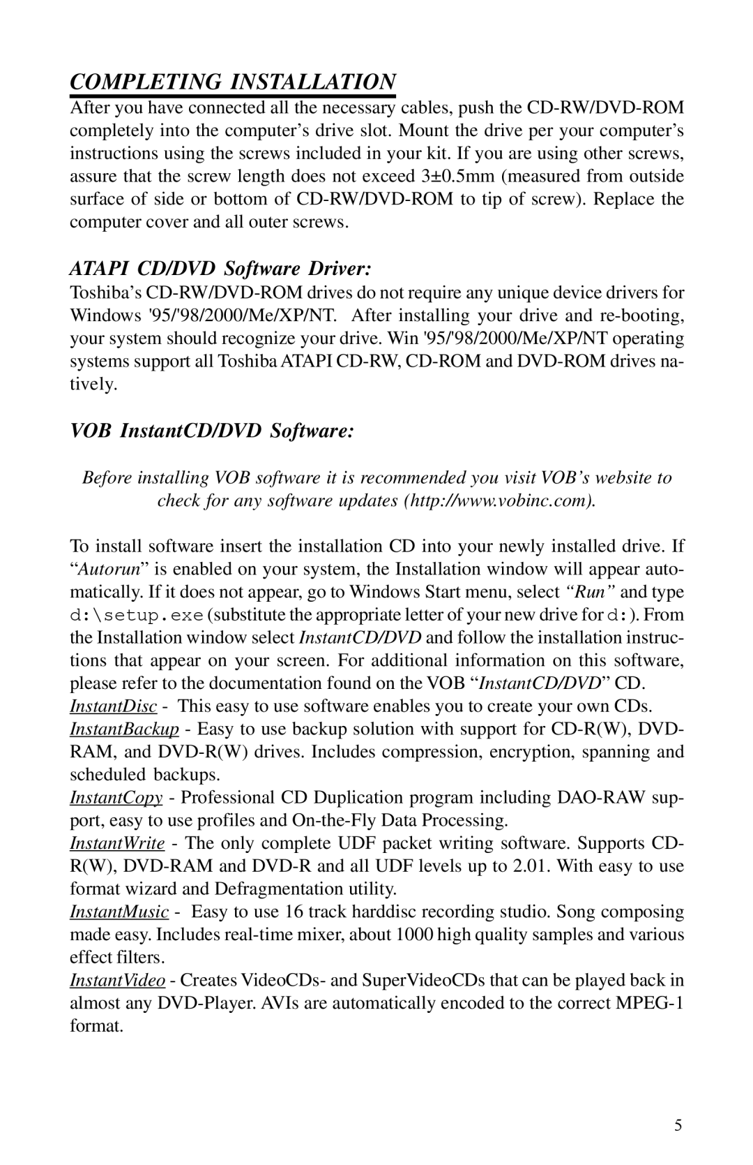 Toshiba SD-R1202 installation instructions Completing Installation, Atapi CD/DVD Software Driver 