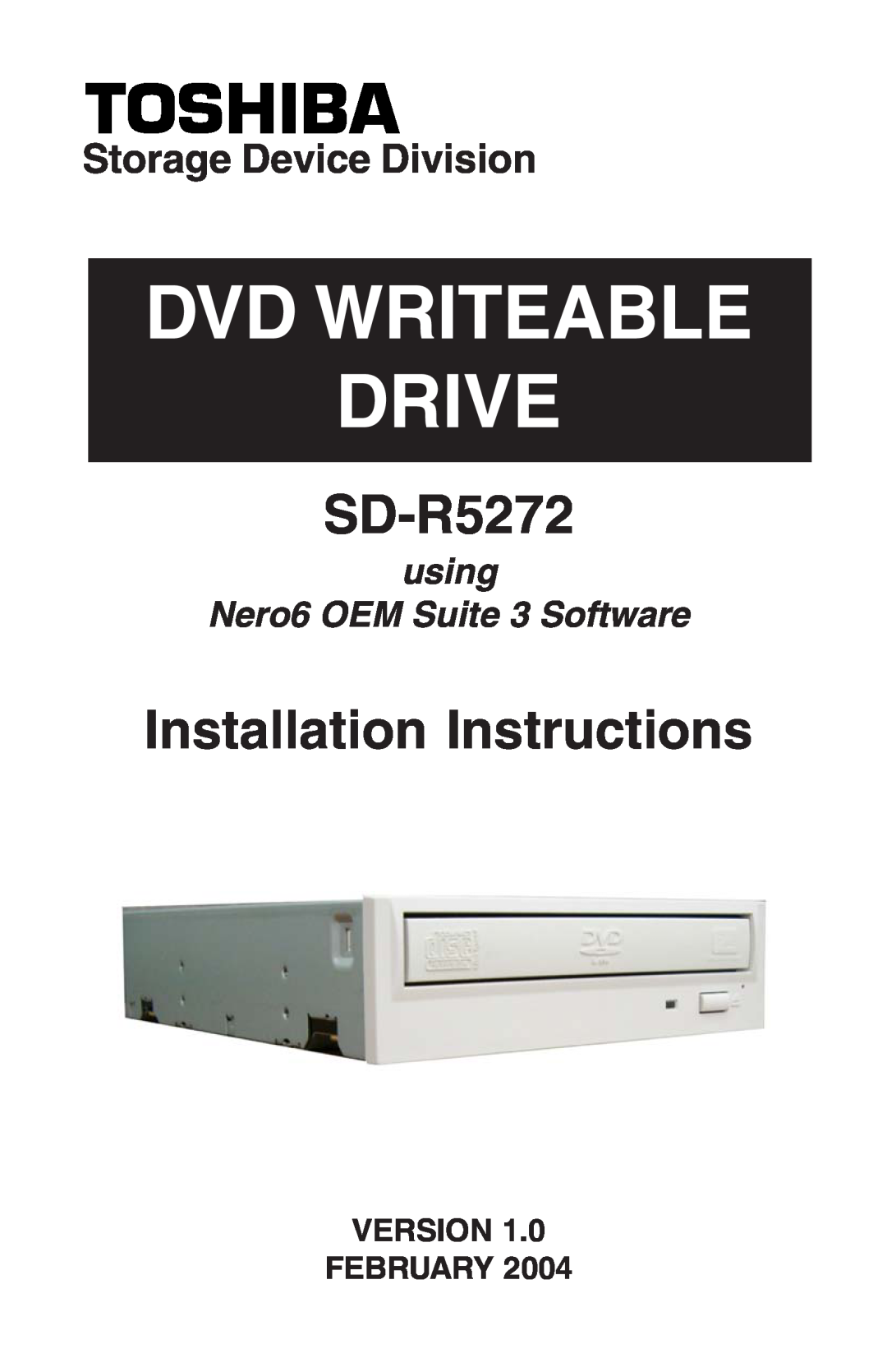 Toshiba SD-R5272 installation instructions Dvd Writeable Drive, Toshiba, Installation Instructions, Version February 