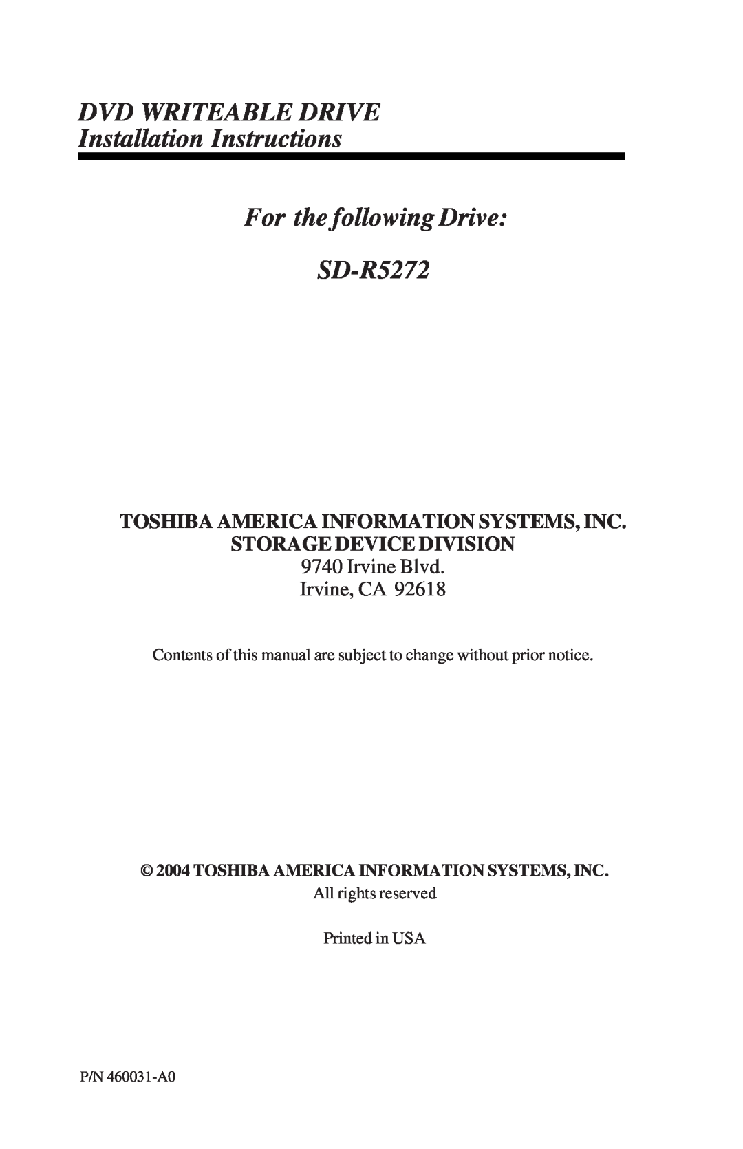 Toshiba SD-R5272 DVD WRITEABLE DRIVE Installation Instructions For the following Drive, Irvine Blvd Irvine, CA 
