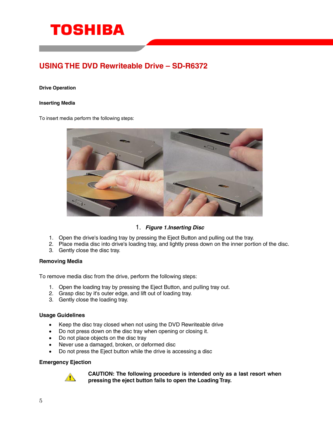 Toshiba user manual Using the DVD Rewriteable Drive SD-R6372, Removing Media, Usage Guidelines, Emergency Ejection 