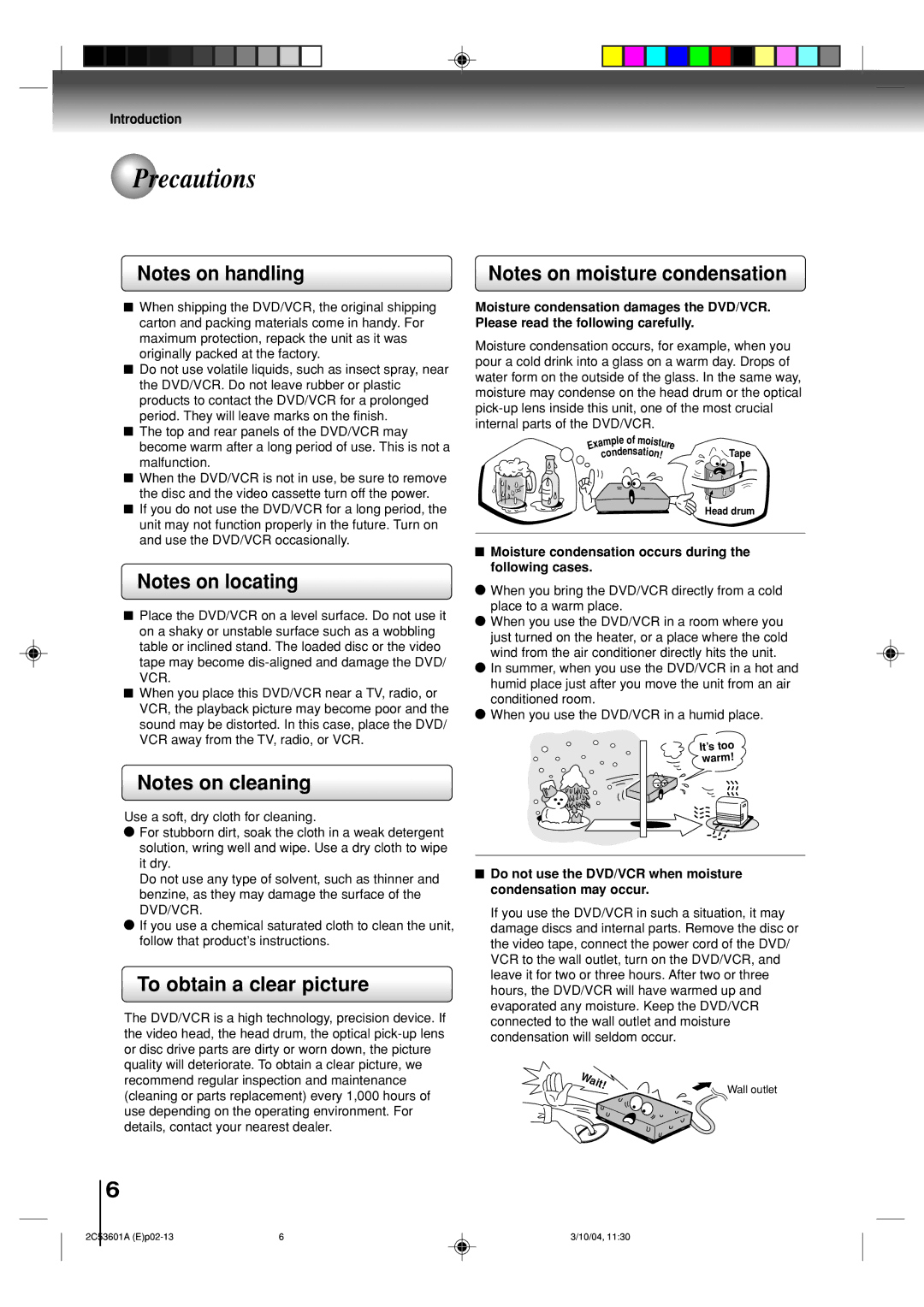 Toshiba SD-V396SU Precautions, To obtain a clear picture, Wait, Moisture condensation occurs during the following cases 