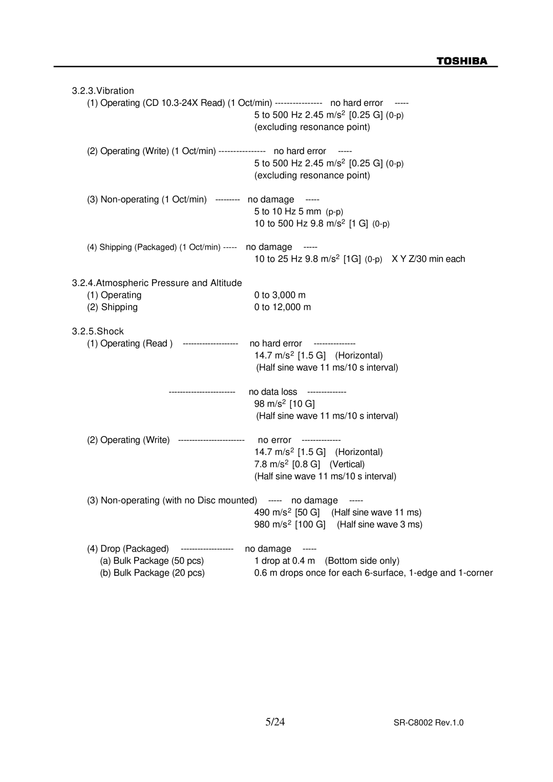 Toshiba SR-C8002 specifications 14.7 m/s2 1.5 G Horizontal M/s2 0.8 G 