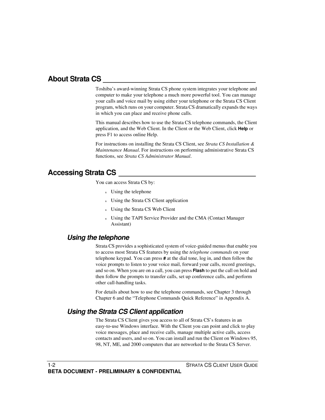 Toshiba manual About Strata CS, Accessing Strata CS, Using the telephone, Using the Strata CS Client application 