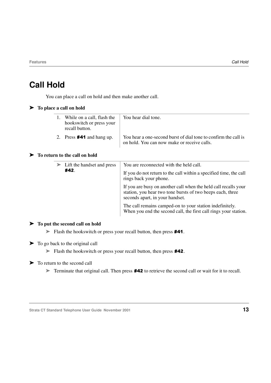 Toshiba Strata CT manual Call Hold, To place a call on hold, To return to the call on hold, To put the second call on hold 