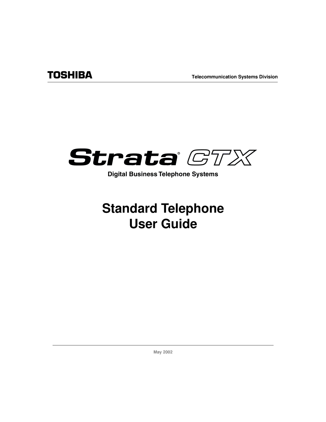 Toshiba Strata CTX manual Standard Telephone User Guide 