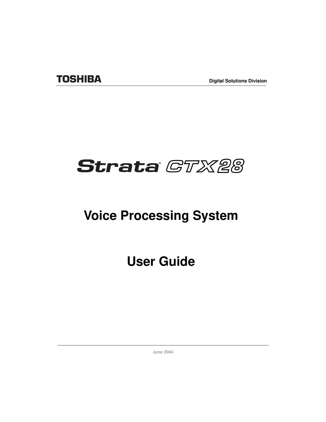 Toshiba Strata CTX28 manual Voice Processing System User Guide 