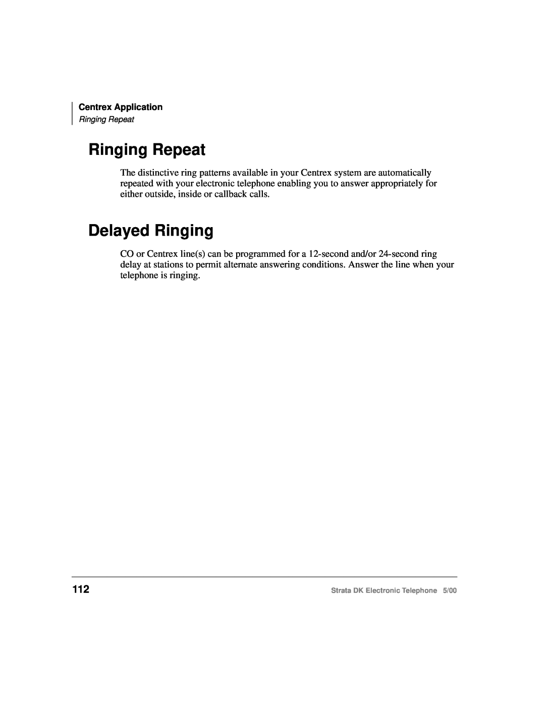 Toshiba Strata DK manual Ringing Repeat, Delayed Ringing, Centrex Application 