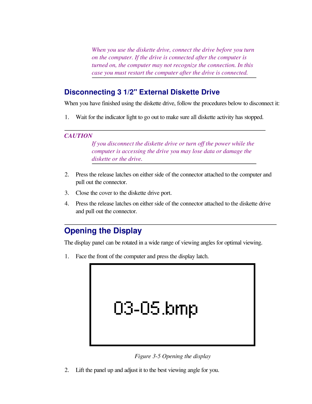 Toshiba T2150CD user manual Opening the Display, Disconnecting 3 1/2 External Diskette Drive 