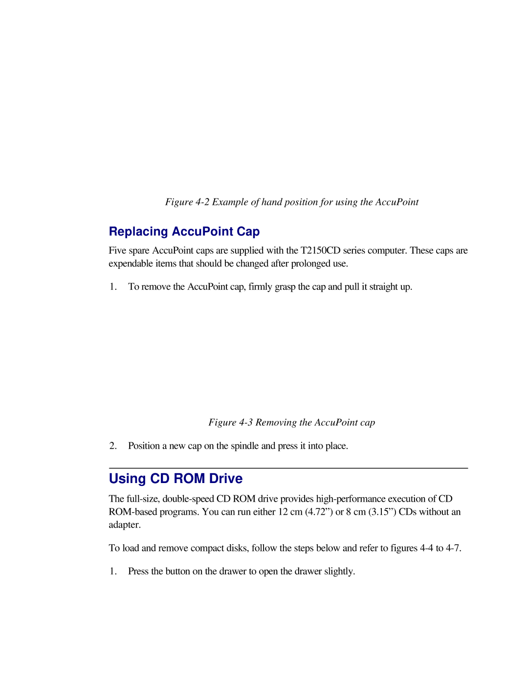 Toshiba T2150CD user manual Using CD ROM Drive, Replacing AccuPoint Cap 