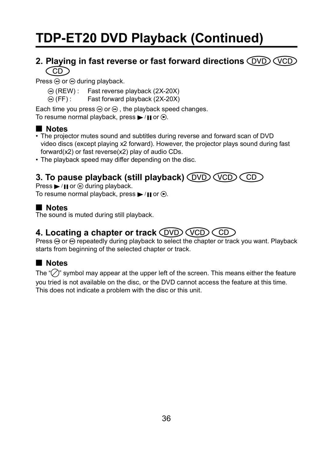 Toshiba TDP-ET10 owner manual Playing in fast reverse or fast forward directions, To pause playback still playback 