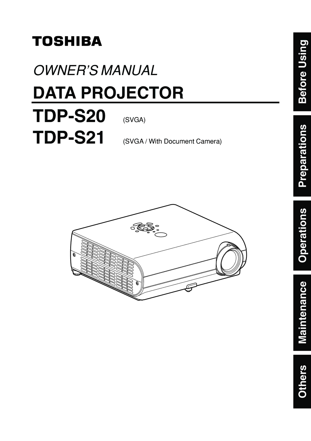 Toshiba owner manual Others Maintenance Operations Preparations Before Using, TDP-S21SVGA / With Document Camera 