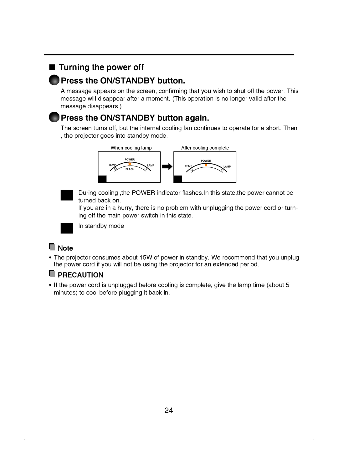 Toshiba TDP-S8 owner manual Turning the power off Press the ON/STANDBY button, Press the ON/STANDBY button again 