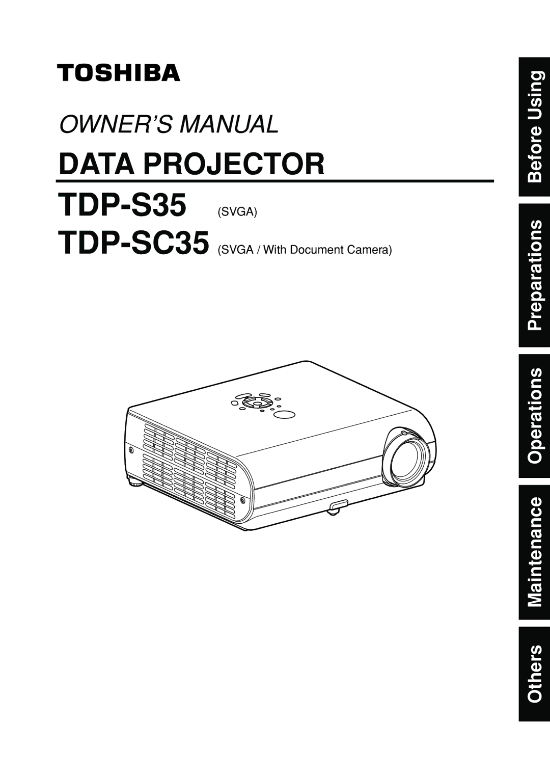 Toshiba TDP-S35 manual Others Maintenance Operations Preparations Before Using, TDP-SC35SVGA / With Document Camera 