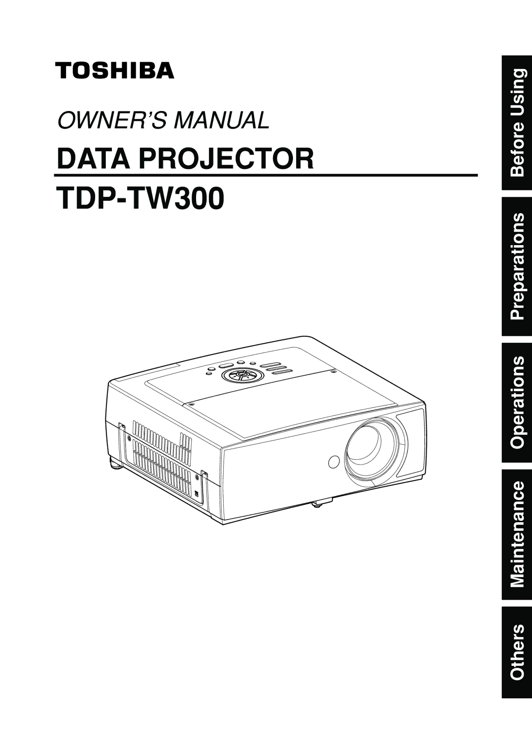 Toshiba TDP-TW300 owner manual 