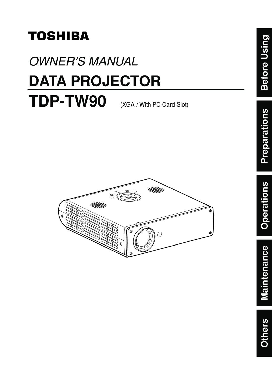 Toshiba owner manual Data Projector, TDP-TW90XGA / With PC Card Slot 