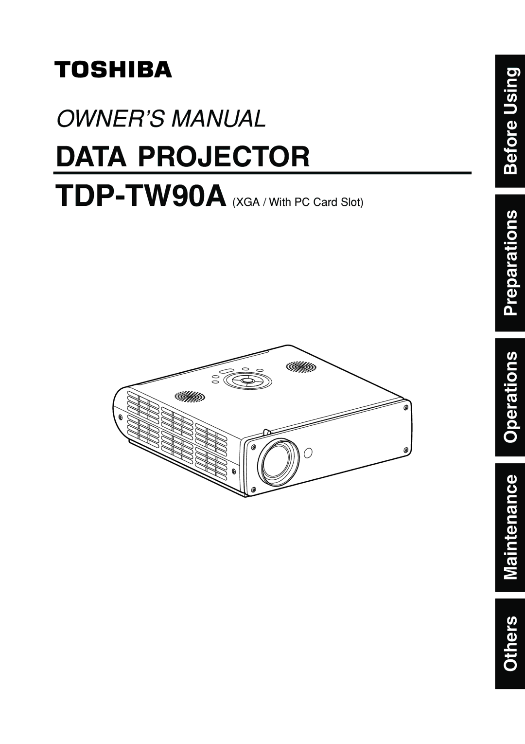 Toshiba owner manual Data Projector, TDP-TW90AXGA / With PC Card Slot 