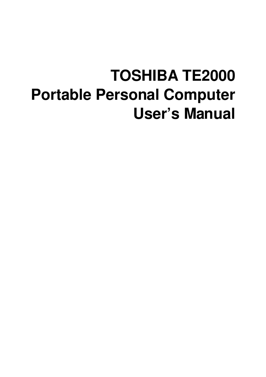 Toshiba manual Toshiba TE2000, Portable Personal Computer User’s Manual 