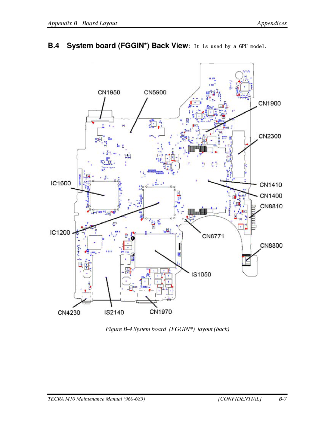 Toshiba M10, TECRA System board FGGIN* Back View It is used by a GPU model, Figure B-4 System board FGGIN* layout back 