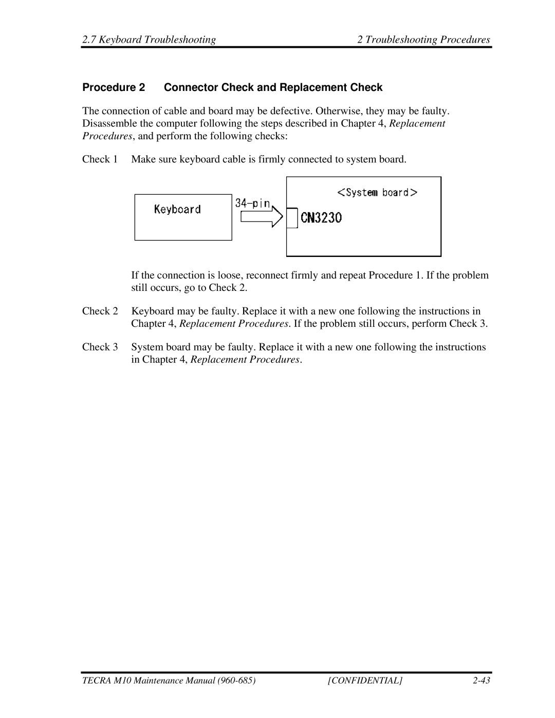 Toshiba M10, TECRA Keyboard Troubleshooting Troubleshooting Procedures, Procedure 2 Connector Check and Replacement Check 