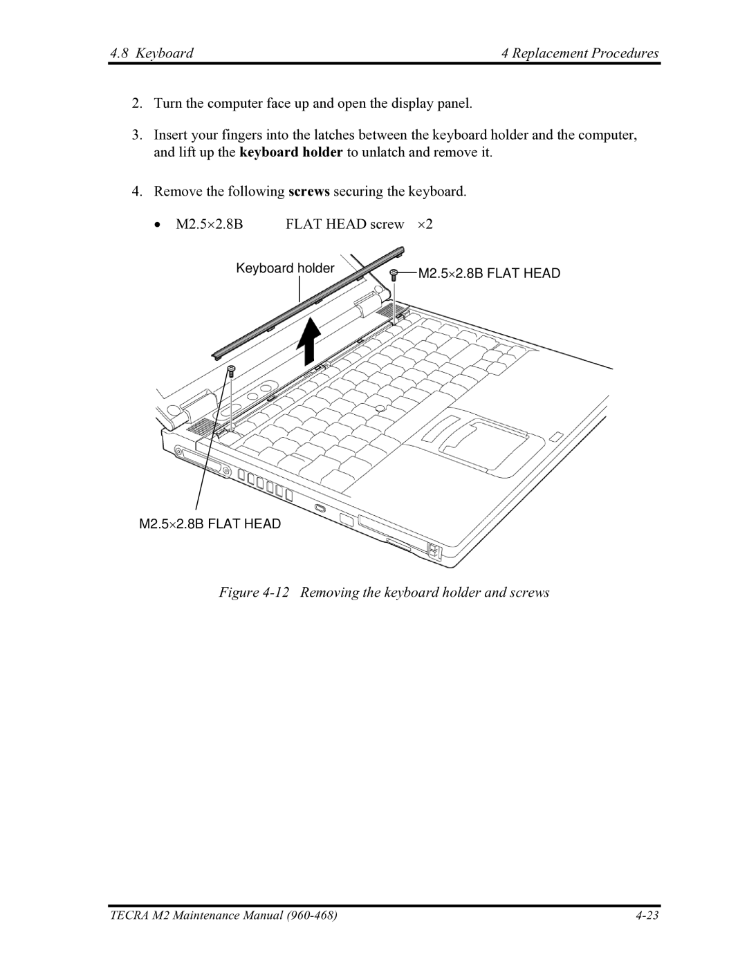 Toshiba tecra m2 manual Keyboard Replacement Procedures, Removing the keyboard holder and screws 