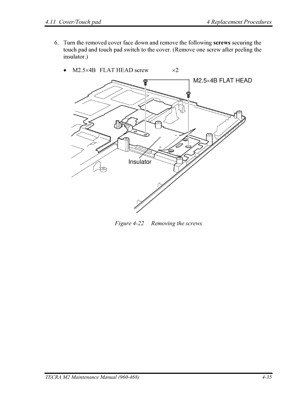 Toshiba tecra m2 manual Insulator, Removing the screws 