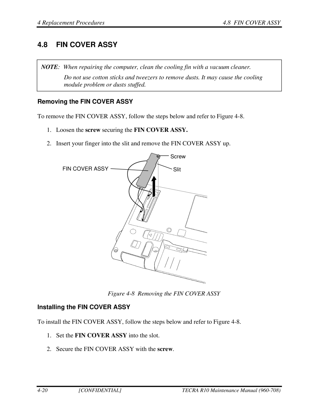 Toshiba TECRA R10 manual Removing the FIN Cover Assy, Installing the FIN Cover Assy 