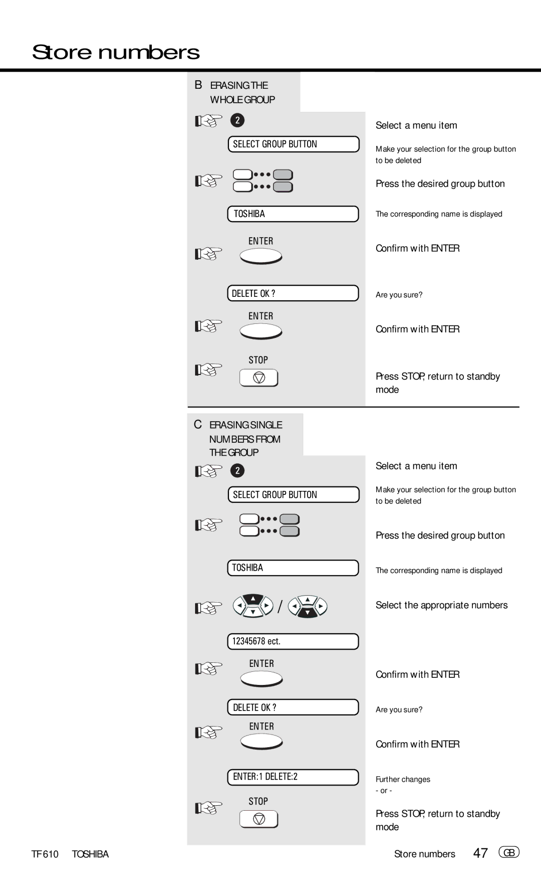 Toshiba TF 610 manual 47 GB, Select the appropriate numbers Confirm with Enter, Further changes or 