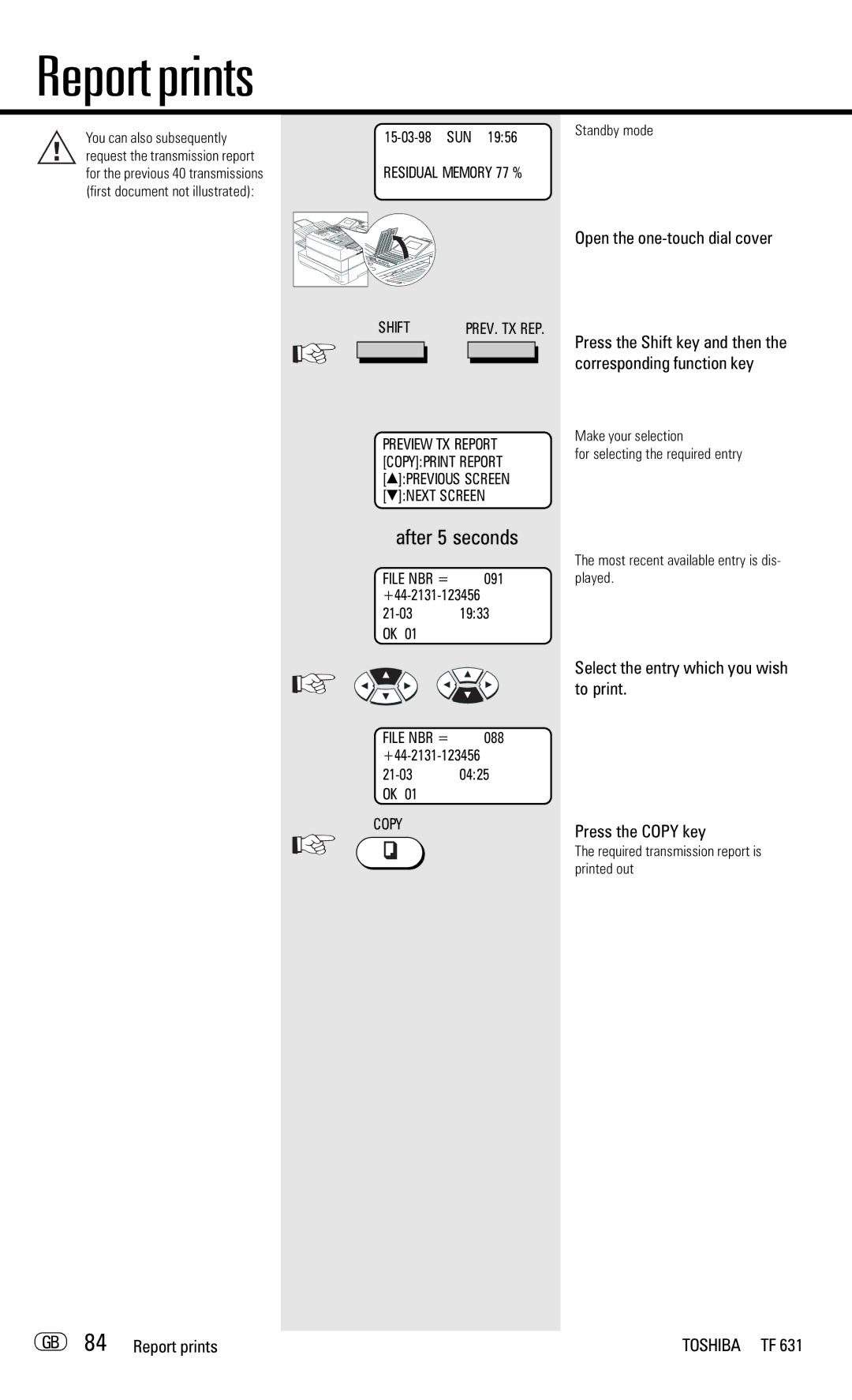 Toshiba TF 631 manual Select the entry which you wish to print Press the Copy key, GB 84 Report prints 