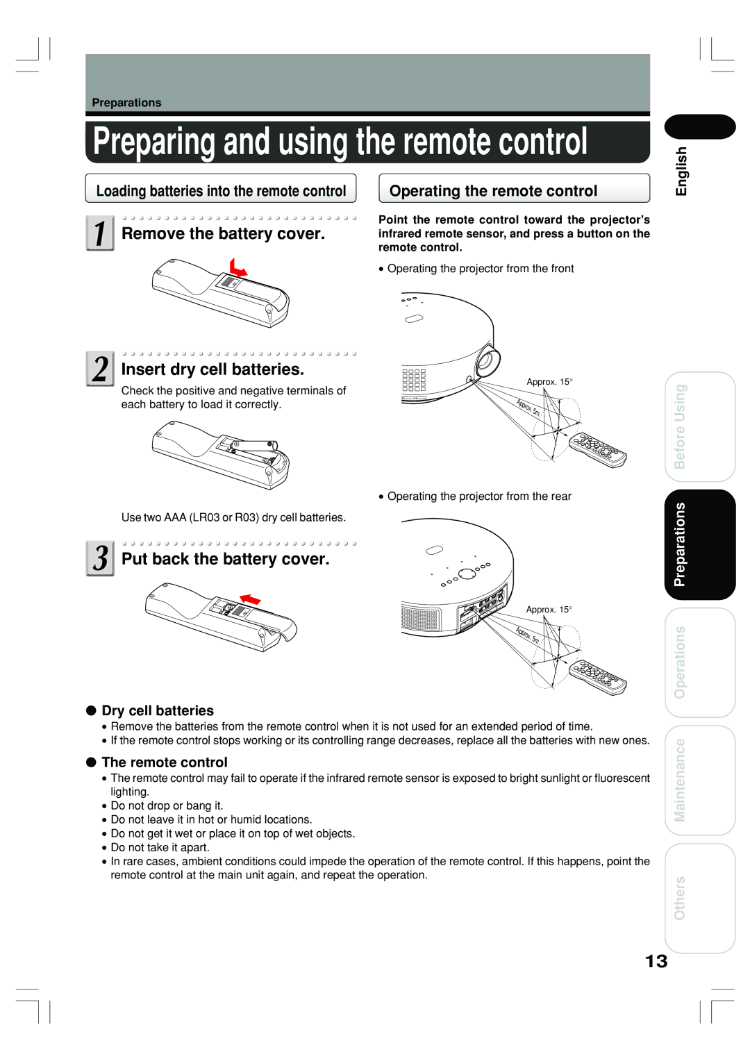 Toshiba TLP-ET1E, TLP-ET1B, TLP-ET1U Remove the battery cover, Insert dry cell batteries, Put back the battery cover 