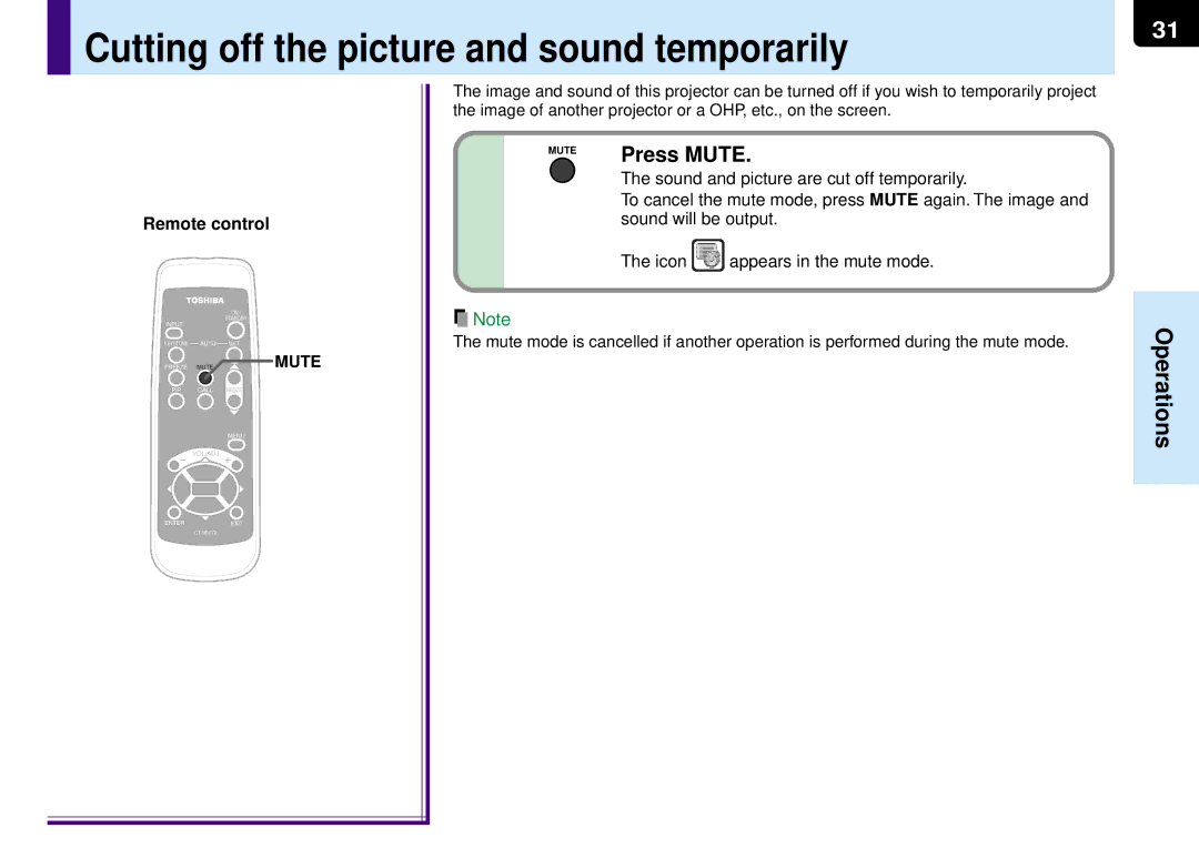 Toshiba TLP-MT7E Cutting off the picture and sound temporarily, Press Mute, Sound and picture are cut off temporarily 