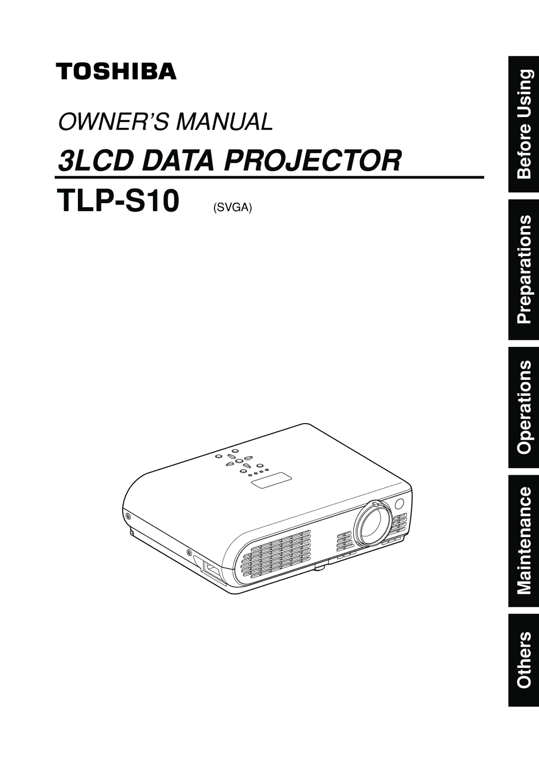 Toshiba owner manual TLP-S10 Svga, Others Maintenance Operations Preparations Before Using 