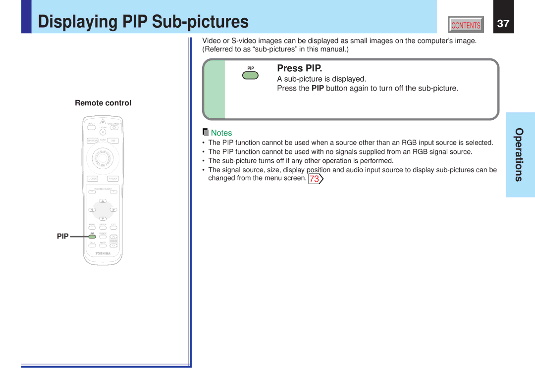 Toshiba TLP-X10E, TLP-X10Y, TLP-X20E, TLP-X21E, TLP-X20Y Displaying PIP Sub-pictures, Press PIP, Sub-picture is displayed 