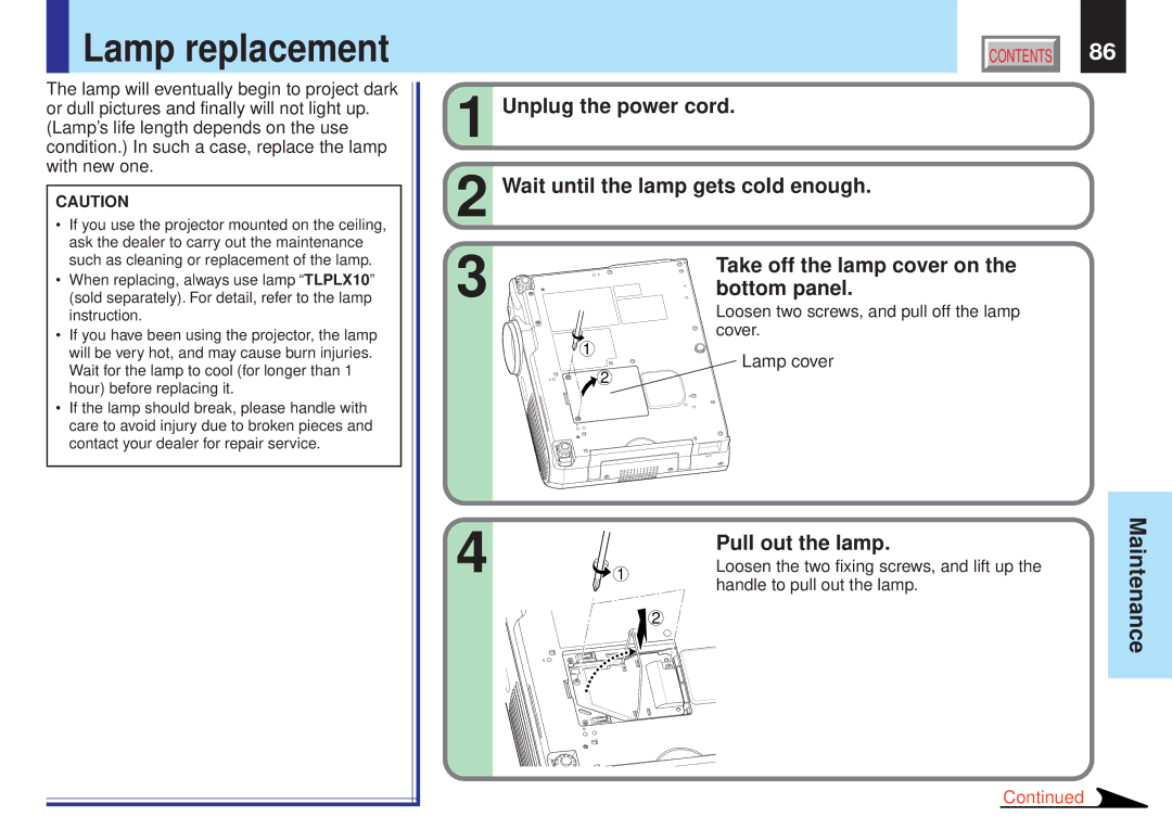 Toshiba TLPX10E owner manual Lamp replacement, Pull out the lamp, Loosen two screws, and pull off the lamp cover 