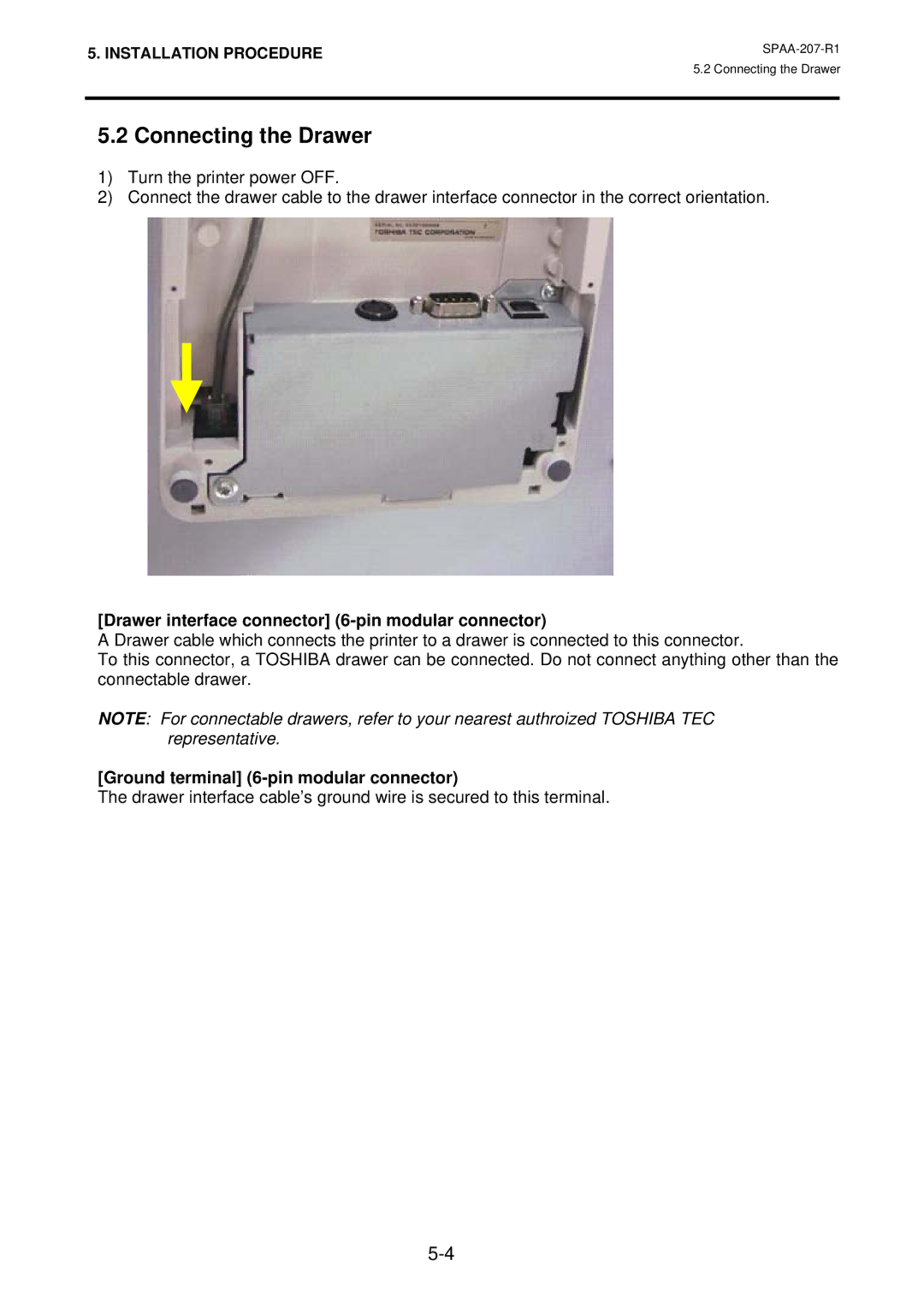 Toshiba TRST-A10 SERIES, TSMB0039901, SPAA-207-R1 Connecting the Drawer, Drawer interface connector 6-pin modular connector 