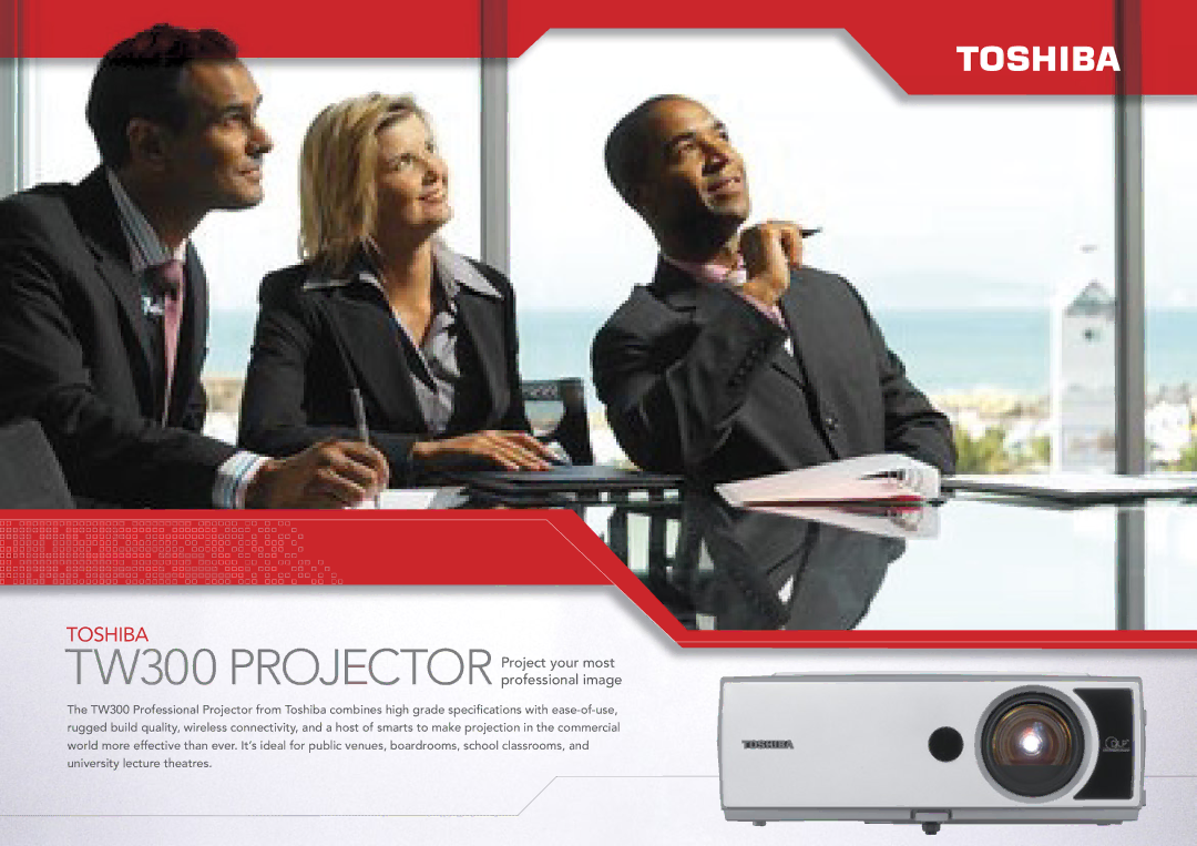 Toshiba specifications TW300 Projector, Project your most professional image 