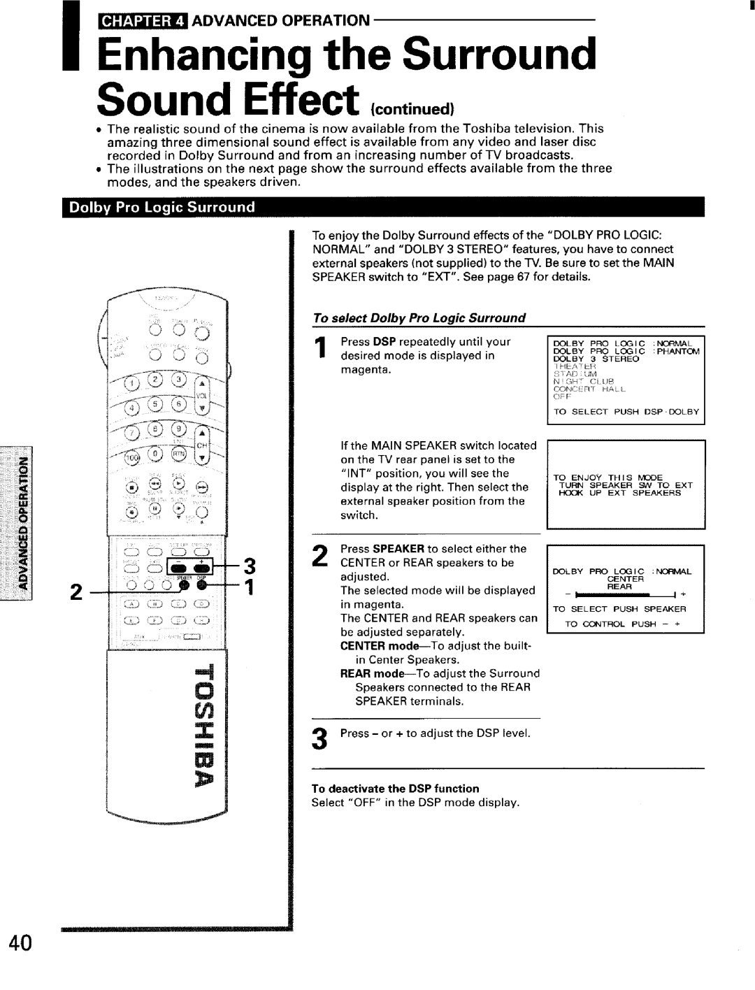 Toshiba TW56D90 owner manual To select Dolby Pro Logic Surround, Press DSP repeatedly until your desired mode is displayed 