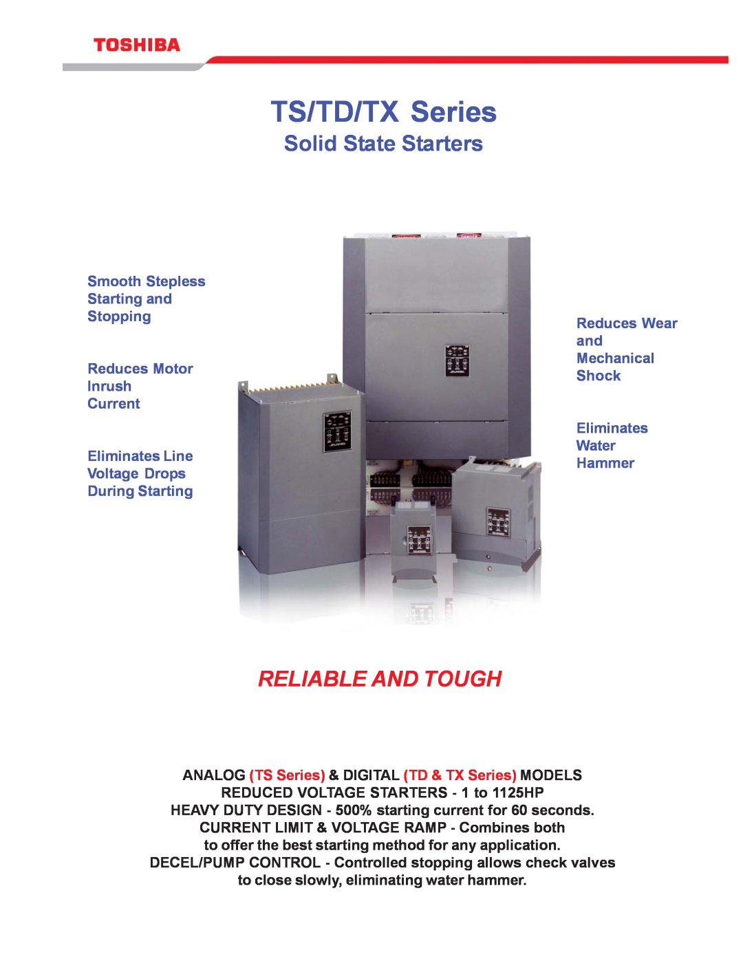 Toshiba TS Series manual TS/TD/TX Series, Solid State Starters, Reliable And Tough 