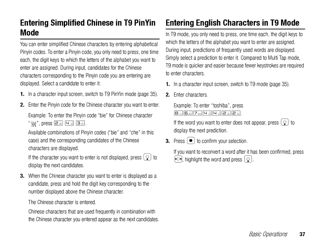 Toshiba TX80 manual Entering Simplified Chinese in T9 PinYin Mode, “ ”, press 2 4, Chinese character is entered 