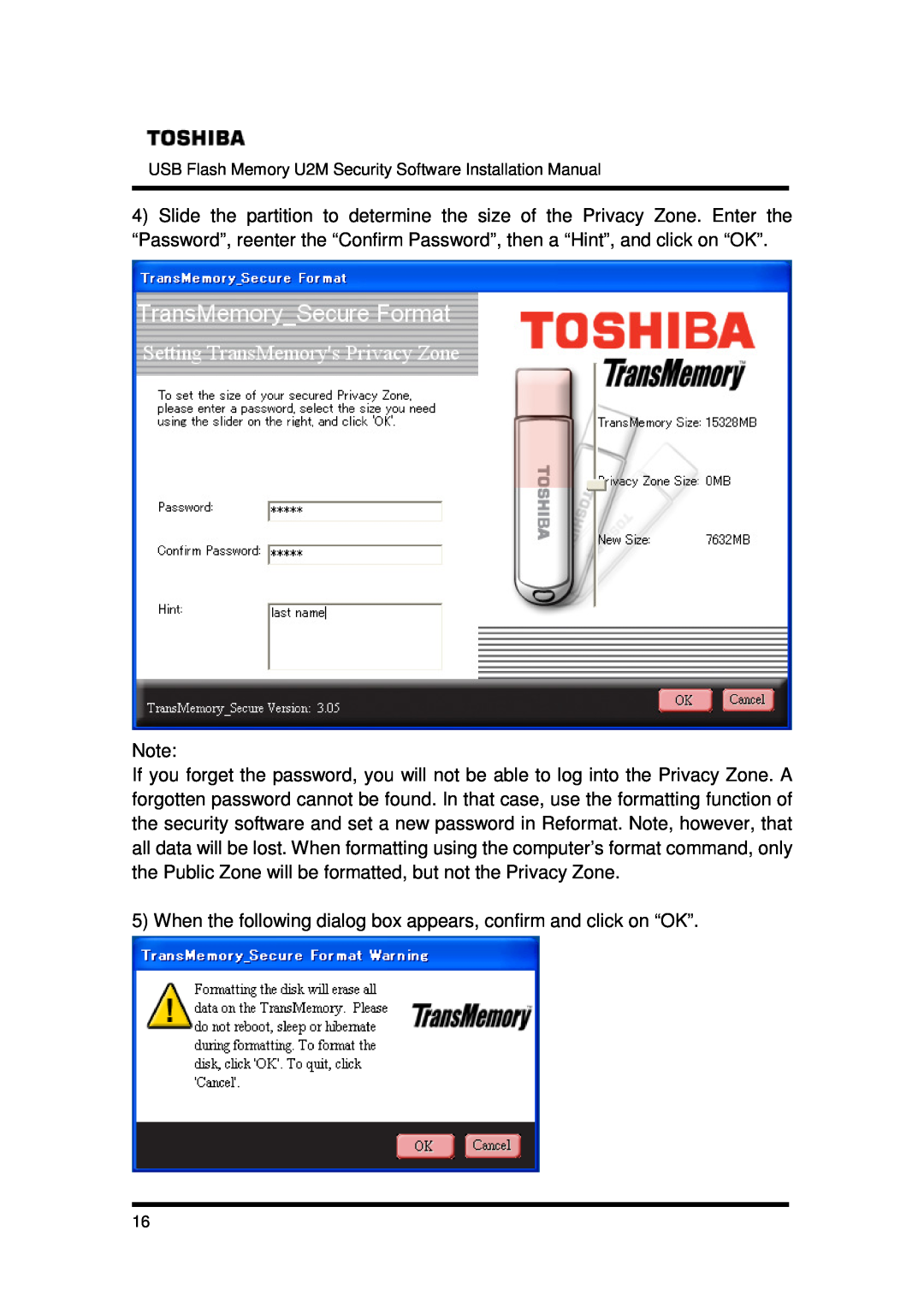 Toshiba U2M-004GT, U2M-016GT, U2M-008GT installation manual When the following dialog box appears, confirm and click on “OK” 