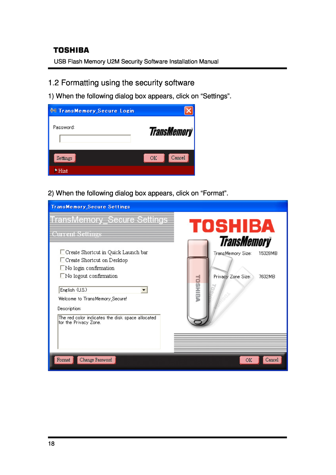 Toshiba U2M-016GT Formatting using the security software, When the following dialog box appears, click on “Settings” 