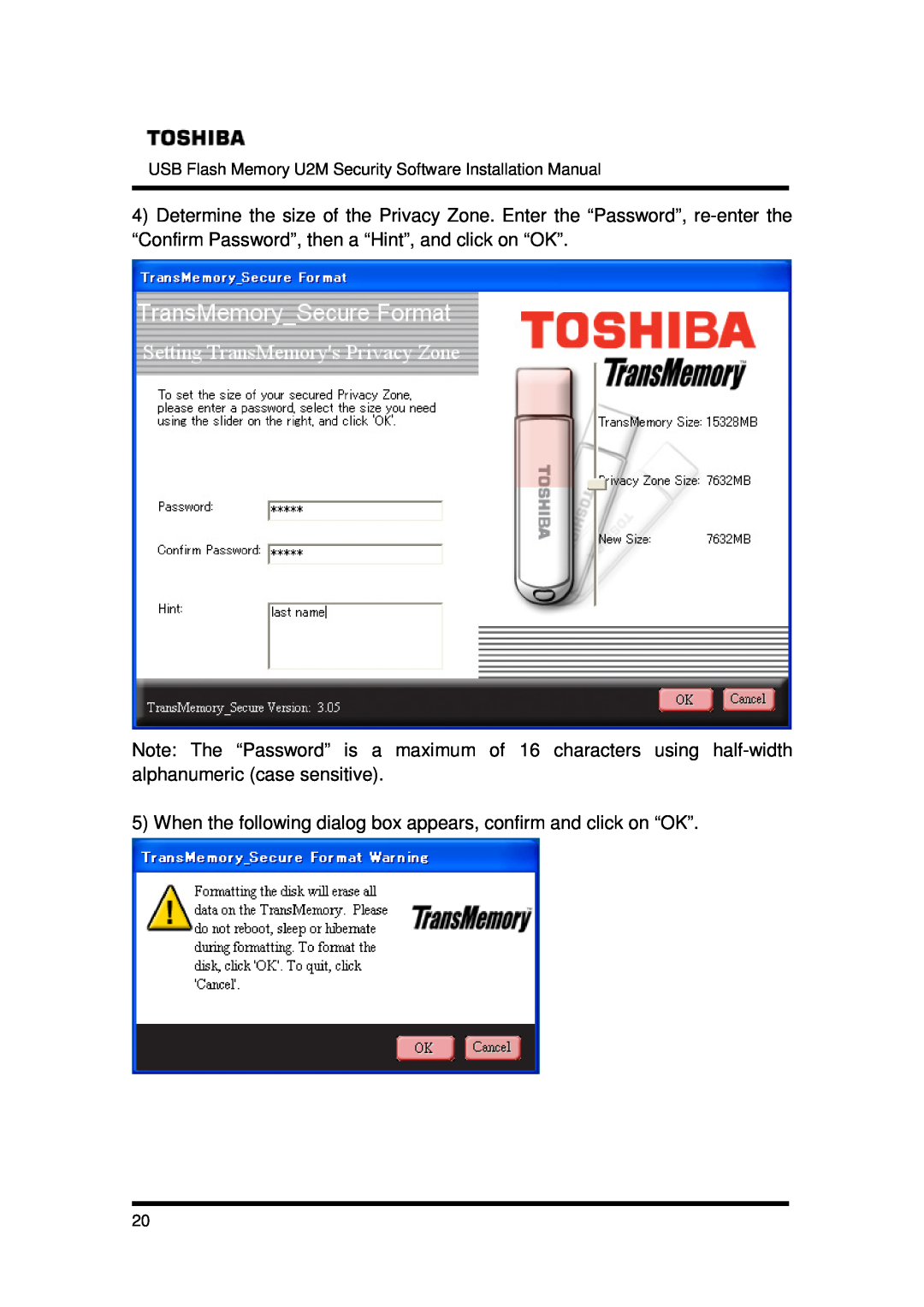 Toshiba U2M-008GT, U2M-016GT, U2M-004GT installation manual When the following dialog box appears, confirm and click on “OK” 