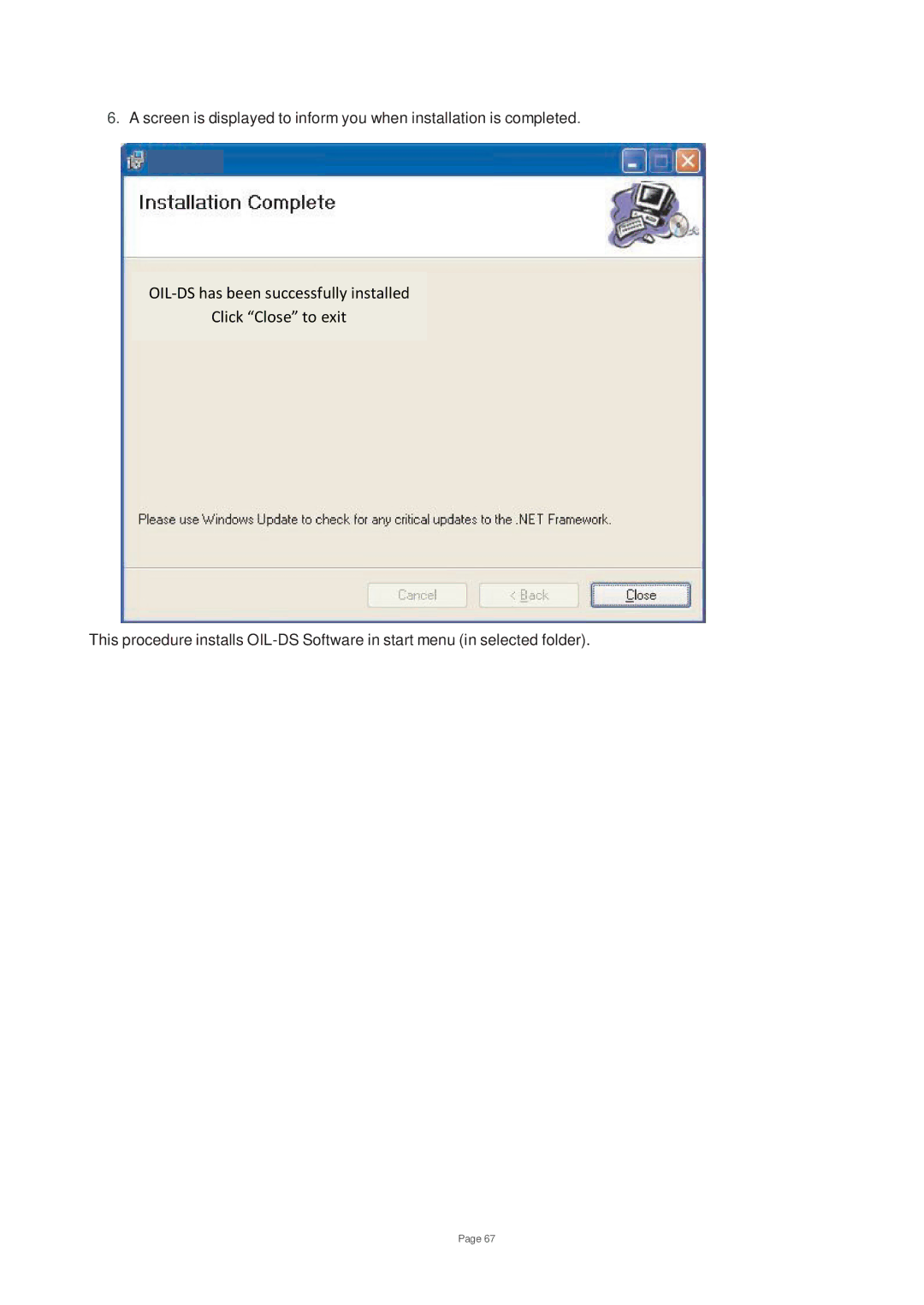 Toshiba V200 user manual OIL-DS has been successfully installed Click Close to exit 