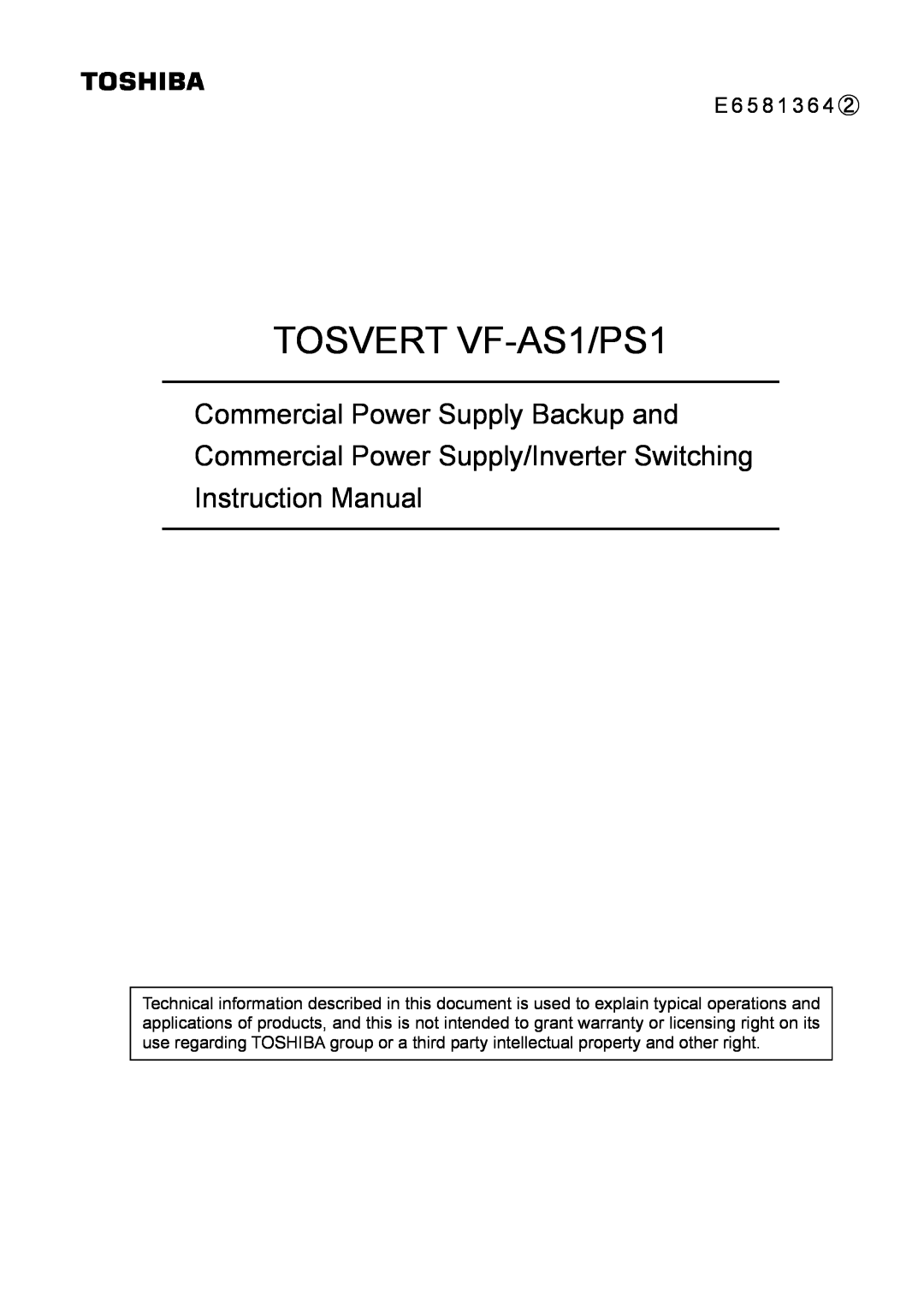 Toshiba VF-PS1 instruction manual Commercial Power Supply Backup and, E 6 5 8 1 3 6 4 ②, TOSVERT VF-AS1/PS1 