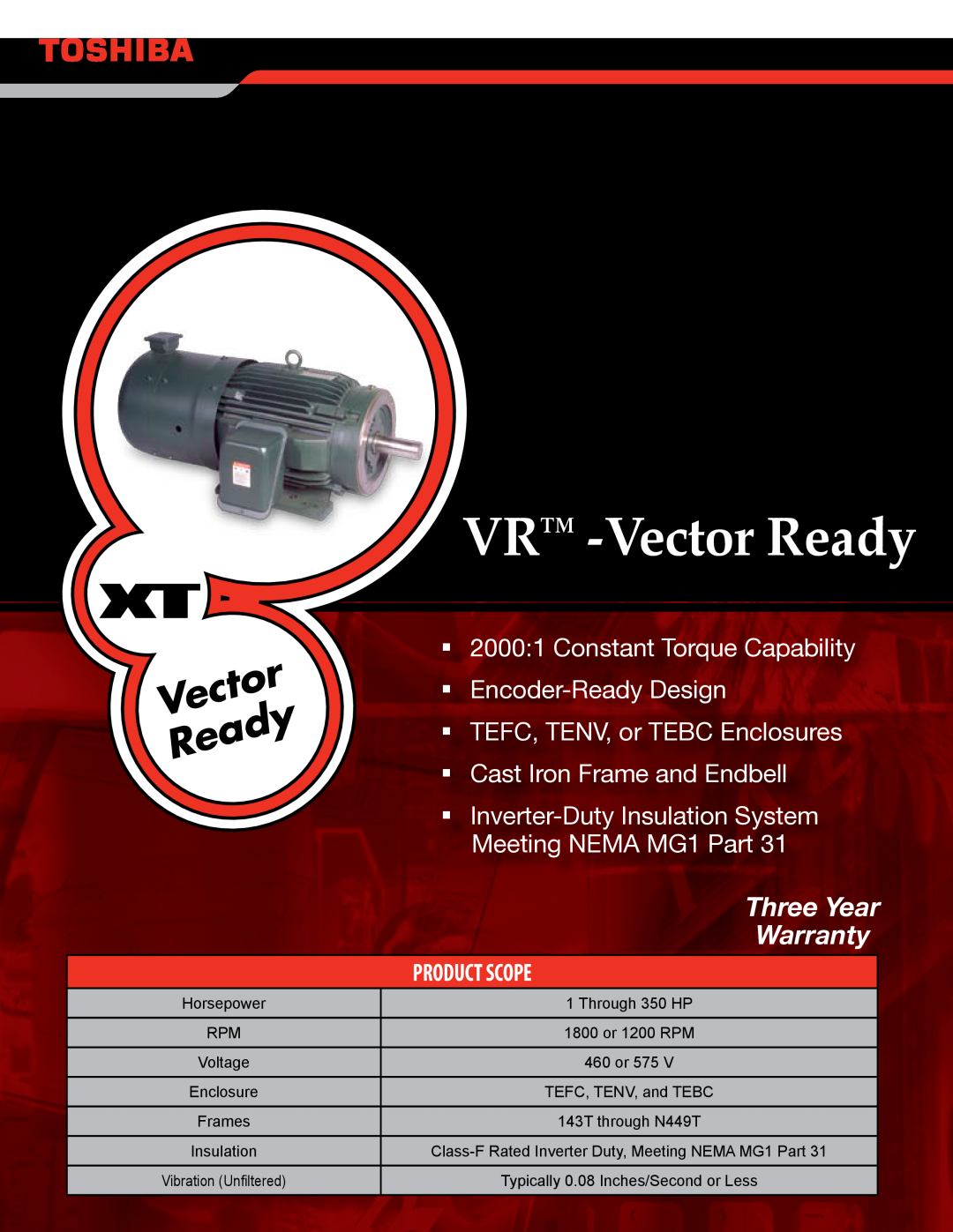 Toshiba VR Series warranty VR -Vector Ready, Low Voltage Motors, Three Year Warranty, Product Scope 